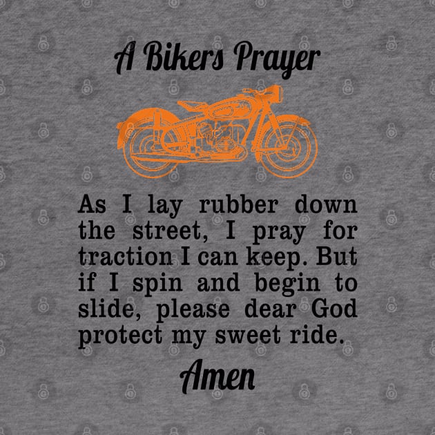 Motorcycle Prayer Design Bikers Prayer (Print On Back) by merchlovers